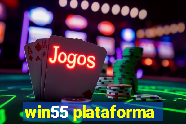 win55 plataforma